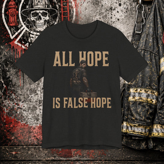 All Hope Is False Hope