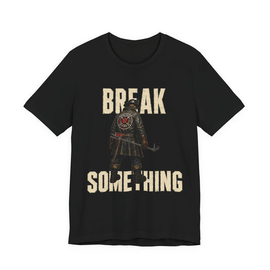 Break Something
